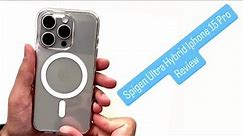 Spigen Ultra Hybrid MagFit Case iPhone 15 Pro Review