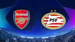Match Highlights: Arsenal vs. PSV