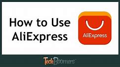 How to Use AliExpress