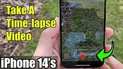 iPhone 14's/14 Pro Max: How to Take A Time-lapse Video