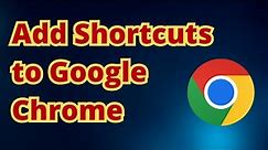 How To Add Shortcut To Google Chrome Homepage