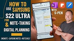 Samsung S22 Ultra for Note taking and Digital Planning | OneNote | Samsung Notes | Noteshelf