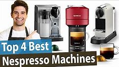 Best Nespresso Machines Review [Top 4 Buying Guide 2023]