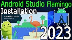 How to install Android Studio on Windows 10/11 [ 2023 Update ] Flamingo Installation