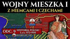Wojny Mieszka I z Niemcami i Czechami - Zdobycie Śląska i Małopolski - Historia Polski odc. 9