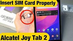 Alcatel Joy Tab 2: How to Insert SIM Card Properly
