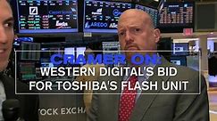 Jim Cramer Reveals Where Western Digital Shares Are Headed If It Buys Toshiba's Flash Unit - video Dailymotion