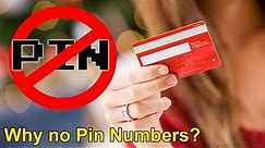 Why Don't US Credit Cards Use Pin Numbers?