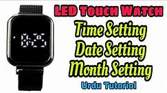 How to set time led watch || led touch watch time setting #LED touch screen Watch