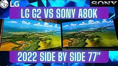 LG G2 vs Sony A80K | 2022 OLED 77" Side By Side Comparison | In Depth Look