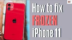 How to Fix Frozen iPhone 11 | Unfreeze iPhone 11 When Screen Freezes & Won't Turn Off or On