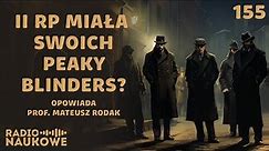 Kryminalne XX-lecie - jak wyglądał przestępczy półświatek II Rzeczypospolitej? | prof. Mateusz Rodak