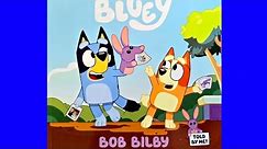 BLUEY Bob Bilby | Read Along | Read Aloud | Children's Book