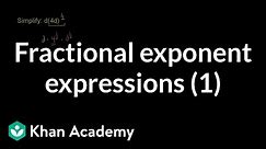 Fractional exponent expressions 1 | Exponent expressions and equations | Algebra I | Khan Academy