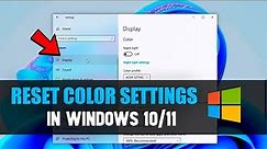 How to Reset Color Settings Windows 10, 11 | Restore Default Color Settings
