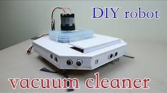 How to make a simple smart robot vacuum cleaner version 2