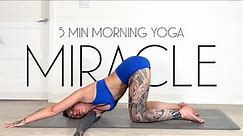 5 Minute Morning Yoga Miracle (DAY 12)