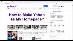 How to Make Yahoo My Homepage or Default Browser In Google Chrome and Mozilla Firefox? - 2020