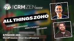 The CRM Zen Show Episode 285 - WordPressive, Most WordPressive