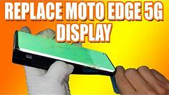 How to Replace Broken Display of Motorola Edge 5G [2021] | Sydney CBD Repair Centre