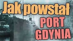 Port Gdynia. Jak powstawała perła II RP? - AleHistoria odc.25