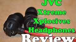 Review: JVC Xtreme Xplosives In Ear Headphones