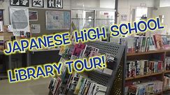 Japanese High School Library Tour