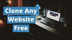 How To Clone Any Website Free | Copy Full Website