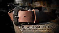 Blacksmithing | Making a belt with a forged belt buckle