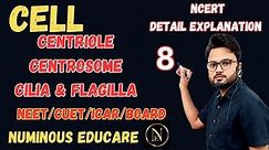CENTRIOLE || CENTROSOME || CILIA & FLAGILLA NEET NCERT #neet #numinouseducare #neet2024 #cellbiology
