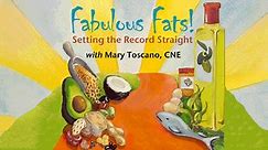 Fabulous Fats! Setting the Record Straight