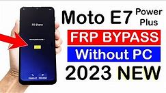 Moto E7 | E7 Plus | E7 Power FRP BYPASS | without pc _ NEW METHOD 2023