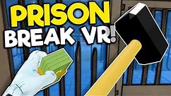 I Broke Out of Jail with a Hammer in VR! - Prison Boss Virtual Reality Gameplay