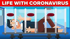 What It's Actually Like To Have The Coronavirus (COVID-19)