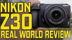Nikon Z30 Unboxing + Comprehensive Real World Review