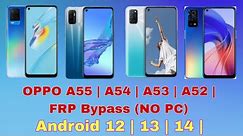 OPPO FRP 2024 Android 12/13/14 Latest Security Bypass Google Account Reset A55 | A54 | A53 | A52 |