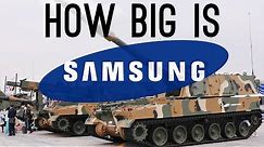 How BIG is Samsung? (They Have a Military Department!)