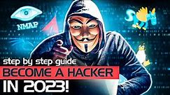 How To Become A Hacker In 2023 | Step By Step Guide For Beginners
