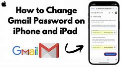 How to change Gmail password on iPhone and iPad (latest method 2024)