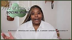 Pros and Cons of Social Work | Black Social Worker (2021)