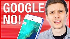 Google Ruined the Pixel Phone 2!