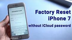 Factory Reset iPhone 7 without Apple ID Password