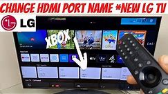 Change HDMI Port Label *New LG Smart TV