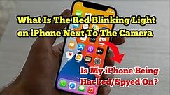 Why Is There A Red Blinking Light On My iPhone 13, 13 Mini, 13 Pro, 13 Pro Max