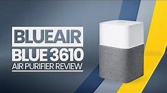 Blueair Blue 3610 Air Purifier | Purifier Review