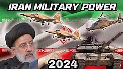 Iran's New Military - 2024 (The Power)