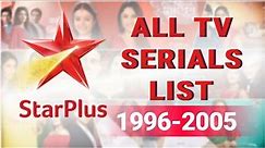 List Of All Tv Serials Of Star Plus - 1996 To 2005 | Episode 01