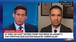 NYT: Trump valet’s testimony reveals how Trump reacted to Jan. 6 insurrection