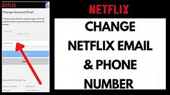 How to Change Netflix Email & Phone Number (2021)