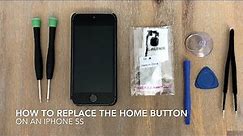 How To Replace The Home Button On An iPhone 5S